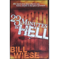 23 Minutes in Hell by Bill Wiese - SOFT COVER