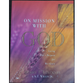 On Mission With God by Henry T. Blackaby and A.T. Willis Jr. - SOFT COVER
