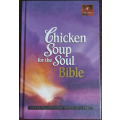 Chicken Soup for the Soul Bible by John T. Canfield and Mark Victor Mansen -HARD COVER