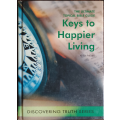 Keys to Happier Living: The Ultimate Topical Bible Guide by Keith Phillips - SOFT COVER