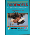 Roofvoels,`N IDENTIFISERINGSGIDS vir Suider-Afrika - SOFT COVER