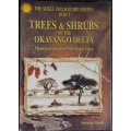 Trees and Shrubs of The Okavango Delta by Veronica Roodt - SOFT COVER