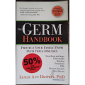 The Germ Handbook by Leslie Ann Dauphin, PhD - SOFT COVER