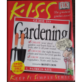 KISS Guide to Gardening by Patricia Kite - SOFT COVER