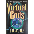 Virtual Gods by Tal Brooke - SOFT COVER
