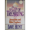 A Cup of Trembling by Dave Hunt - SOFT COVER