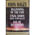 Beginning of the end, Final Dawn over Jerusalem, Day of Deception by John Hagee 3-in-1 - HARD COVER