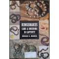 Kingsnakes Care & Breeding in Captivity by Ronald G. Markel - SOFT COVER