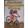 Serious Mountain Biking by Ann Trombley - SOFT COVER