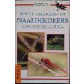 Sasol Eerste Veldgids to Naaldekokers Van Suider-Afrika by Warren & Vienessa Goodwin