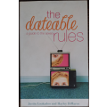 The Dateable a Guide to the Sexes Rules by Justin Lookadoo and Hayley DiMarco - SOFT COVER
