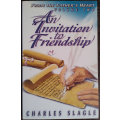 An Invitation Friendship: From the Father`s Heart Volume Two by Charles Slagle - SOFT COVER