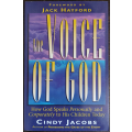 The Voice of God: How God Speaks Personally and Corporately to His Children Today by Cindy Jacobs