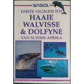Sasol: Eerste Veldgids tot Haaie Walvisse & Dolfyne van Suider-Afrika - SOFT COVER
