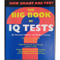 The Big Book of IQ Tests (How Smart Are You?) by Norman Sullivan and Philip J. Carter - SOFT COVER