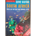 Dive Guide South Africa: Over 180 Top Dive And Snorkel Sites by Anton Koornhof - SOFT COVER