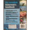 The Complete Fisherman`s Handbook by Southwater Editors - SOFT COVER