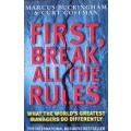 First Break all The Rules by Marcus Buckingham & Curt Coffman - SOFTCOVER