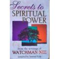 Secrets to Spiritual Power by Watchmen Nee - SOFTCOVER