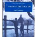 Lessons at the Fence Post by Paul D. Cummings - SOFT COVER