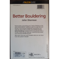 Better Bouldering by John Sherman - SOFT COVER