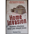Home Invasion: Robbers disclose what you should know by Rudolph Zinn - SOFT COVER