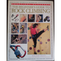 The Beginner`s Guide to Rock Climbing (Practical Handbook) by Malcolm Creasey - SOFT COVER