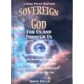 Sovereign God for Us and Through Us by David Eells - PAPER BACK