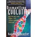 Dismantling Evolution by Ralph O. Muncaster - SOFT COVER