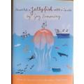 Never Hit a Jellyfish with a Spade by Cuy Browning - HARD COVER