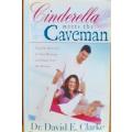 Cinderella meets the Caveman by Dr David E. Clarke - PAPER COVER