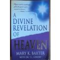 A Divine Reveltion of Heaven by Mary K. Baxter - PAPERBACK