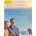Conquer your Fear Share your Faith by Kirk Cameron and Ray Comfort - PAPERBACK