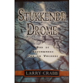 Stukkende Drome: God se Onverwagse Pad an Vreugde by Larry Crabb - SOFT COVER