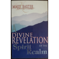 A Divine Revelation of the Spirit Realm by Mary Baxter - SOFT COVER