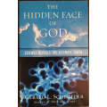 The Hidden Face of God: Science Reveals the Ultimate Truth by Gerald L. Schroeder - SOFT COVER