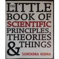 The Little Book of Scientific Principles, Theories & Things by Surendra Verma - SOFT COVER