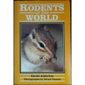 Rodents of the World by David Alderton - HARD COVER