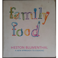 Family Food: A New Approach to Cooking by Heston Blumenthal - SOFT COVER