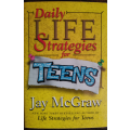 Daily Life Strategies for Teens by Jay McGraw - SOFT COVER