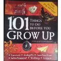 101 Things to do Before You Grow up by Kate Barnes - HARD COVER