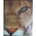 Eye to eye by Frans Lanting - HARD COVER