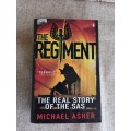 The Regiment - the real story of the SAS . Michael Asher