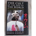 The Cult at the End of the World: The Terrifying Story of the Aum Doomsday Cult,