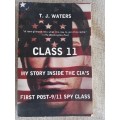 Class 11 - my story inside the CIA`s first post 9/11 spy class