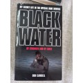 Black Water (My Secret Life in the Special Boat Section)