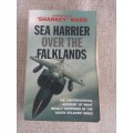 Sea Harrier over the Falklands - Commander Sharkey Ward