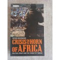 Crisis in the Horn of Africa - politics, piracy and the threat of terror - Peter Woodward