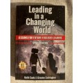 Leading in a Changing World - lessons for future focused leaders . Keith Coats, Graeme Codrington