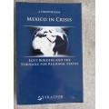 Mexico in Crises - lost borders and the struggle for regional status